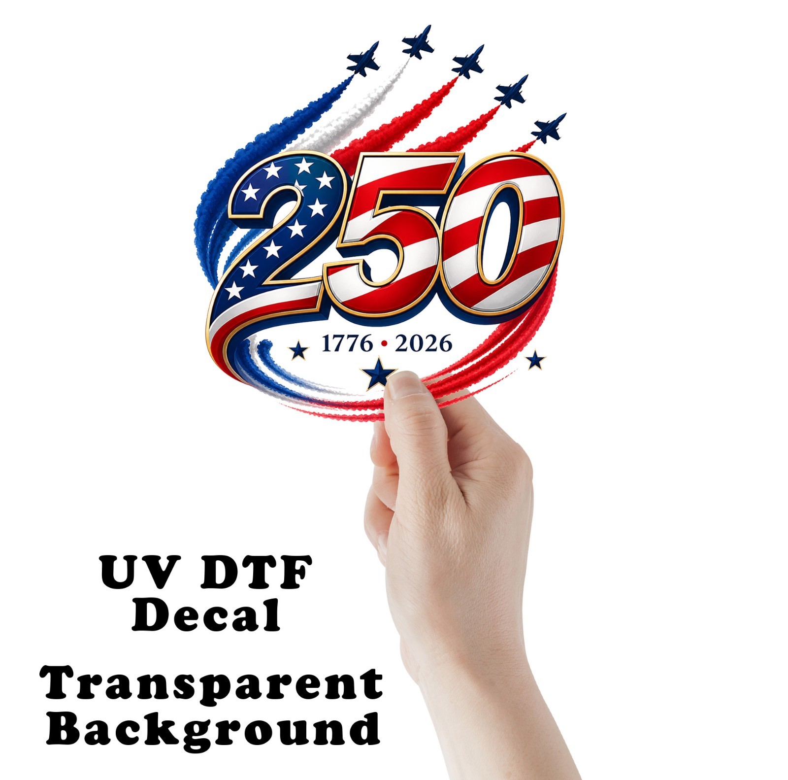 4th of July 250 Year Anniversary Planes Flying UV DTF Transparent Sticker /Decal