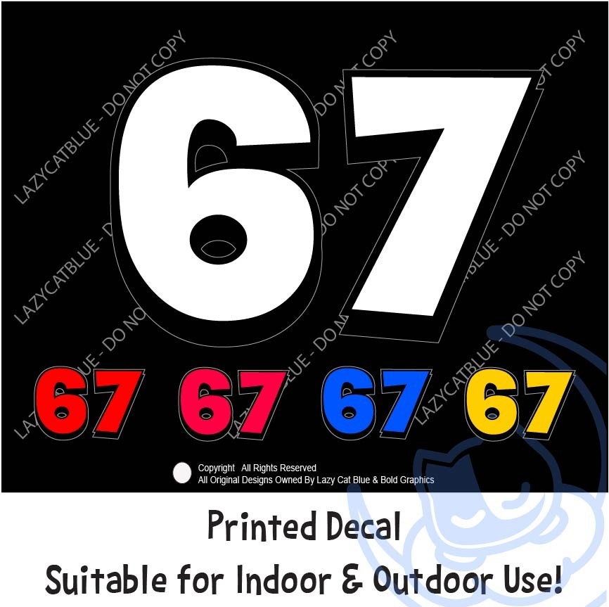 67 Decal Sticker Printed Die Cut Meme Trending Trend Post 6 7 Mid Beep Teen Gift
