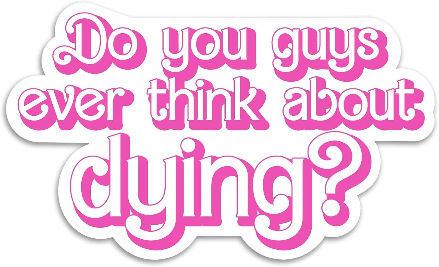Movie Quote Sticker Decal for Car Laptop 5.5"x3.25"