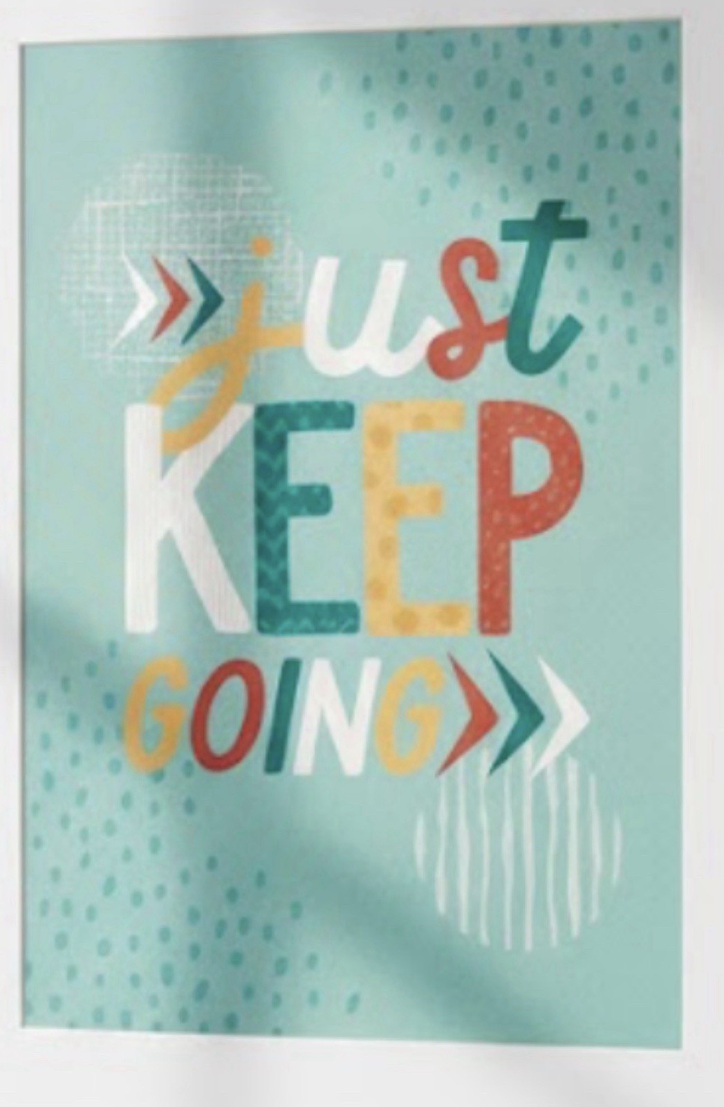 Motivational Vinyl Wall Decal Just Keep Going Turquoise White Orange Red Yellow