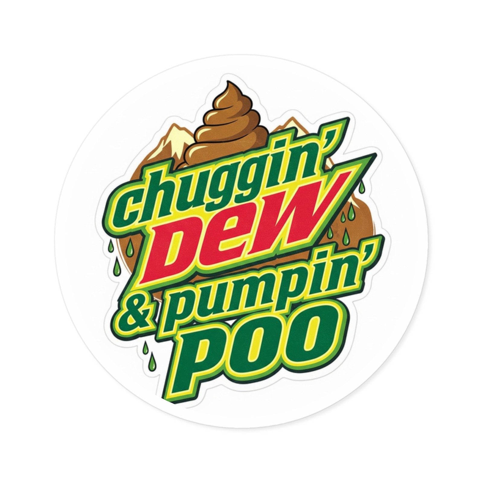 Chuggin' Dew & Pumpin' Poo sticker