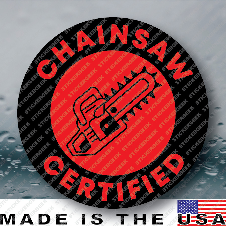 Chainsaw Certified Funny Hard Hat Helmet Tool Box Gag Prank Joke Sticker 2IN