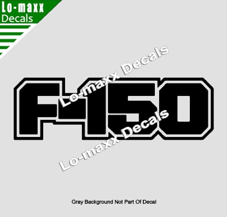 Ford F-150 Custom Lettering Graphics High Performance Die Cut Vinyl Decal