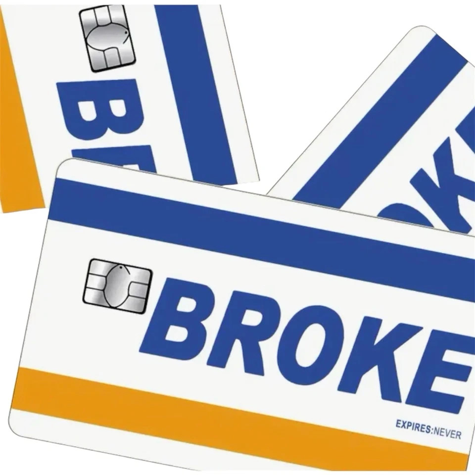 BROKE EXPIRES NEVER Credit Debit Bank Card Skin Cover Sticker Chip 1PC