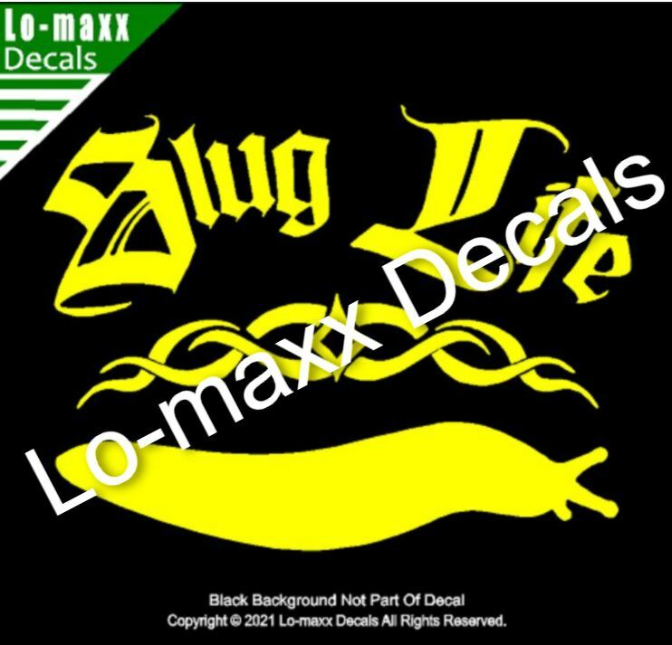 Slug Life Unique Cool Funny Car Truck Window High Quality Die Cut Vinyl Decal