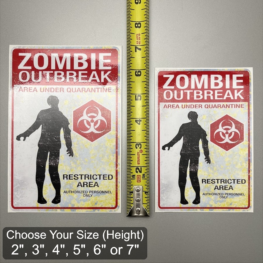 Zombie Outbreak Quarantine Laminated Stickers Choose Size 2" to 7" Tall