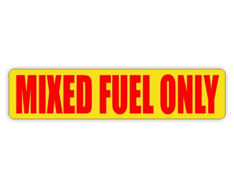 MIXED FUEL ONLY Vinyl / Sticker Decal