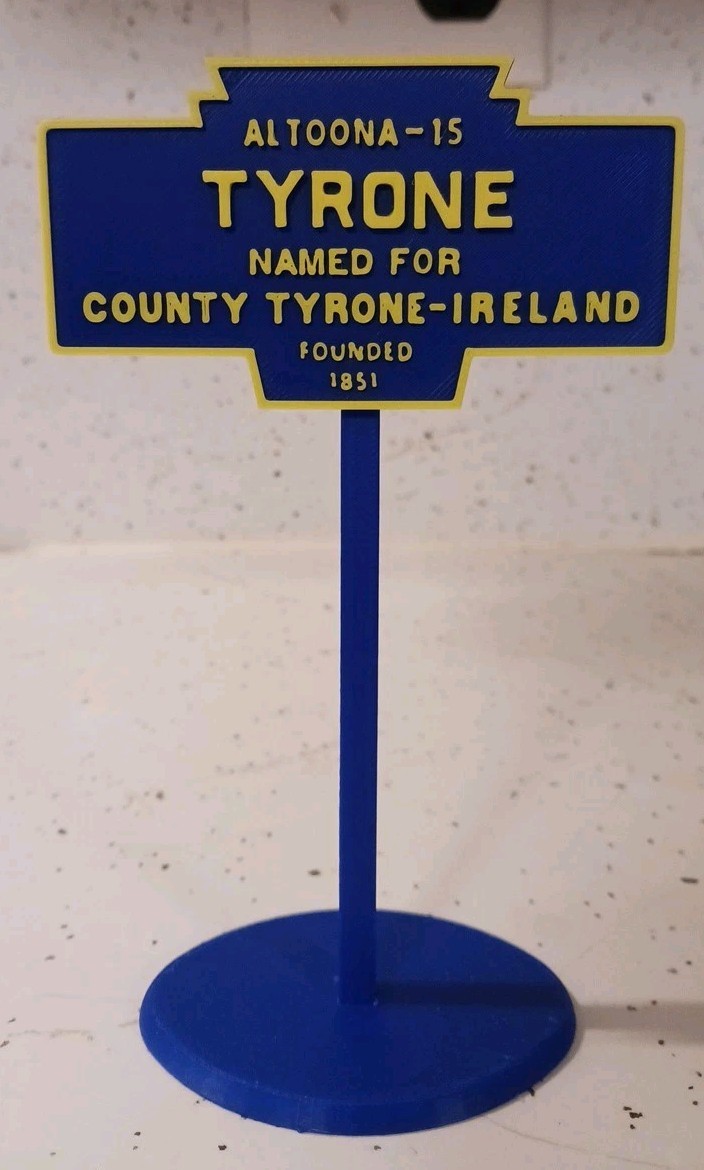 "Tyrone County Pennsylvania Mini-Replica Sign 6" Tall Sign