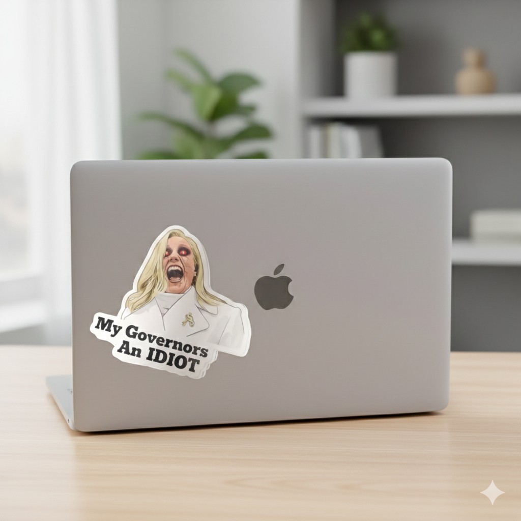"My Governor Is An Idiot" Vinyl Sticker – Funny Political Satire – 4×3.81 Decal