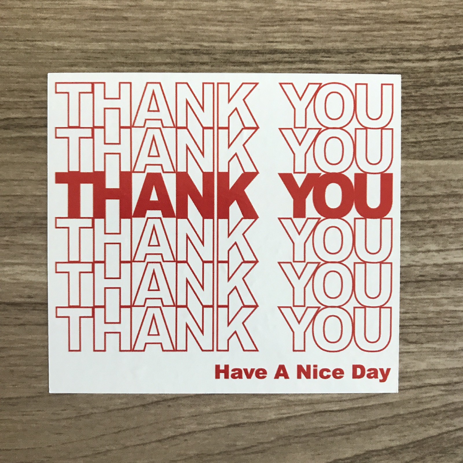 Thank You Have A Nice Day 3.5" Wide Vinyl Sticker – BOGO