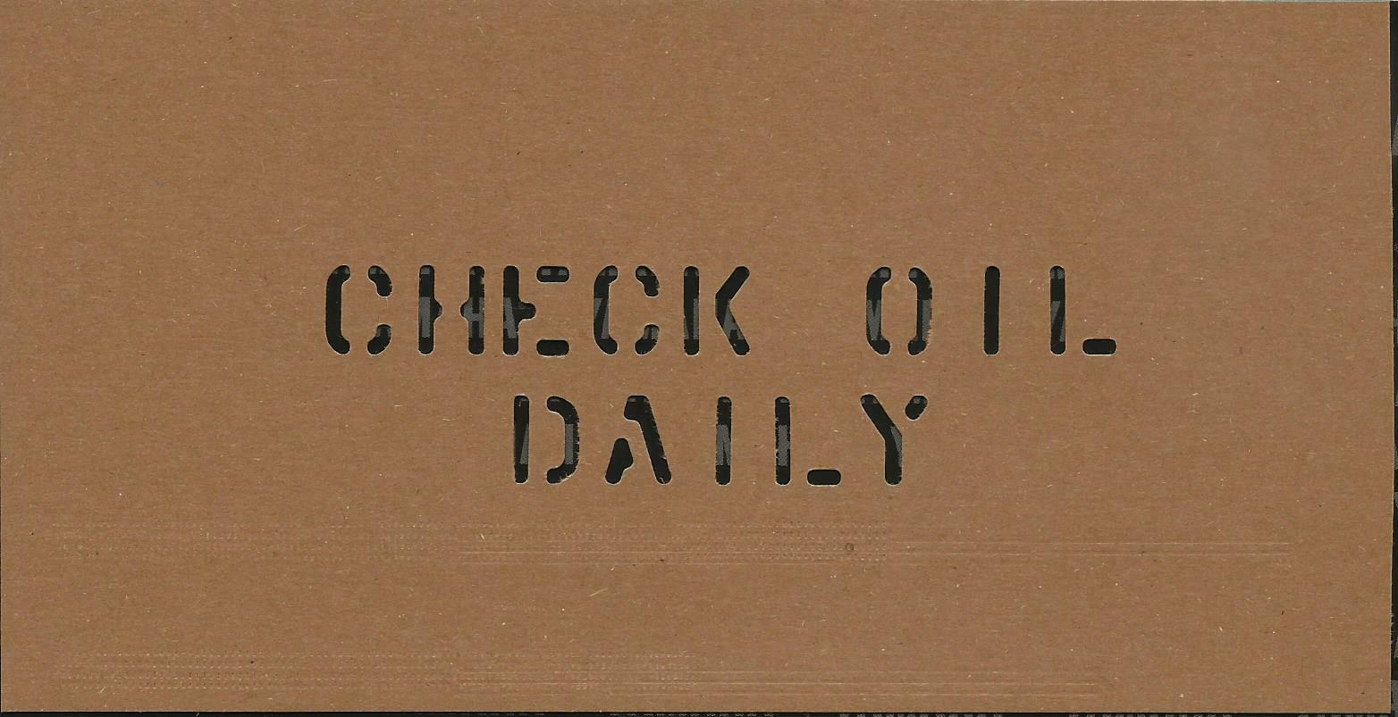[ CHECK OIL DAILY ] Stencil Truck Boat Jeep Army 1/2 INCH LETTERS