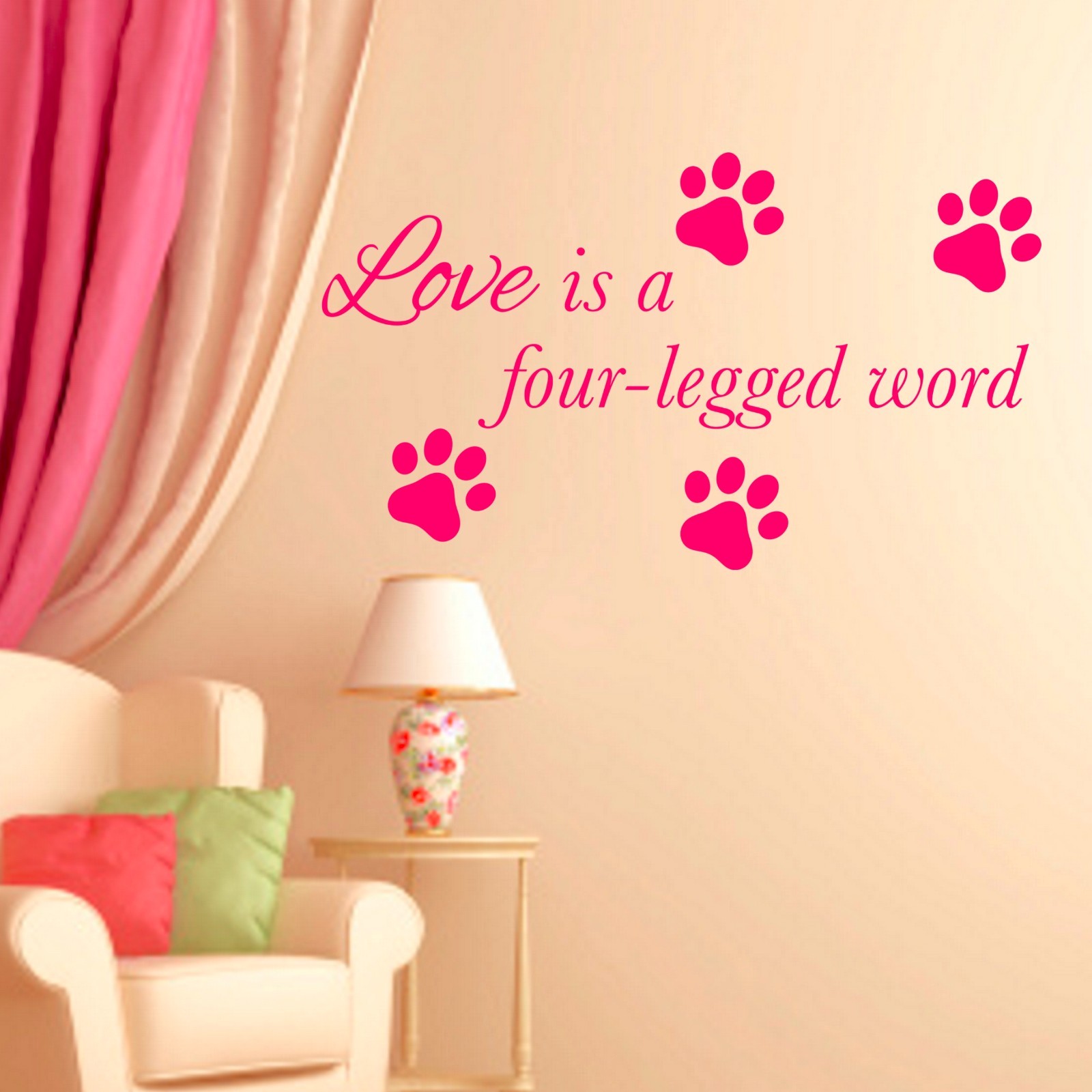 Love is a four legged word – Wall Decal Sticker Groomer Dog Cat Vet Rescue Pets