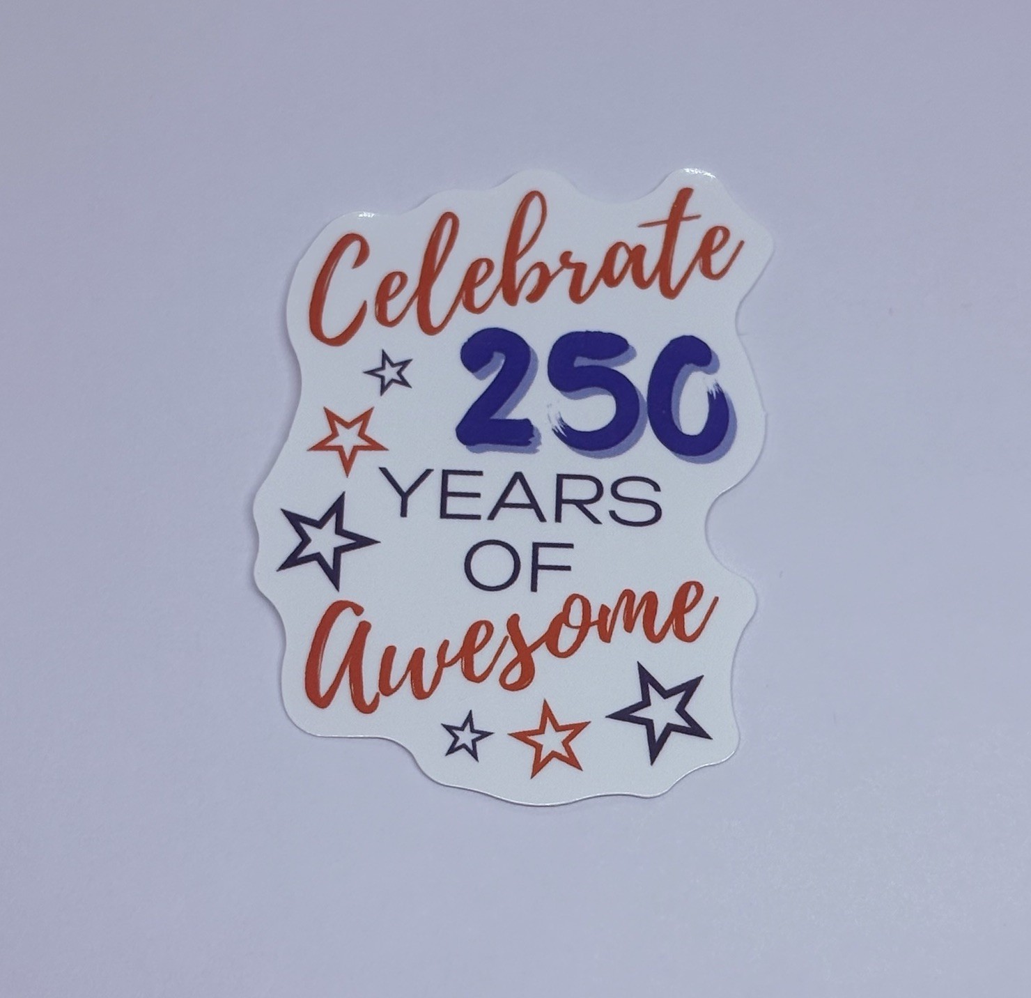 Celebrate 250 Years Sticker America USA Anniversary Art Decal Vinyl Journal Tc9