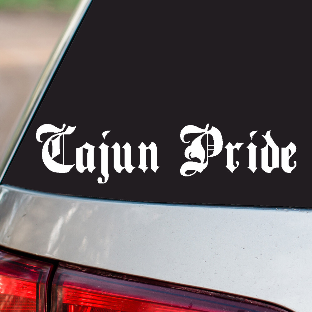 Cajun Pride Vinyl Sticker Country Pride all sizes chrome and regular colors