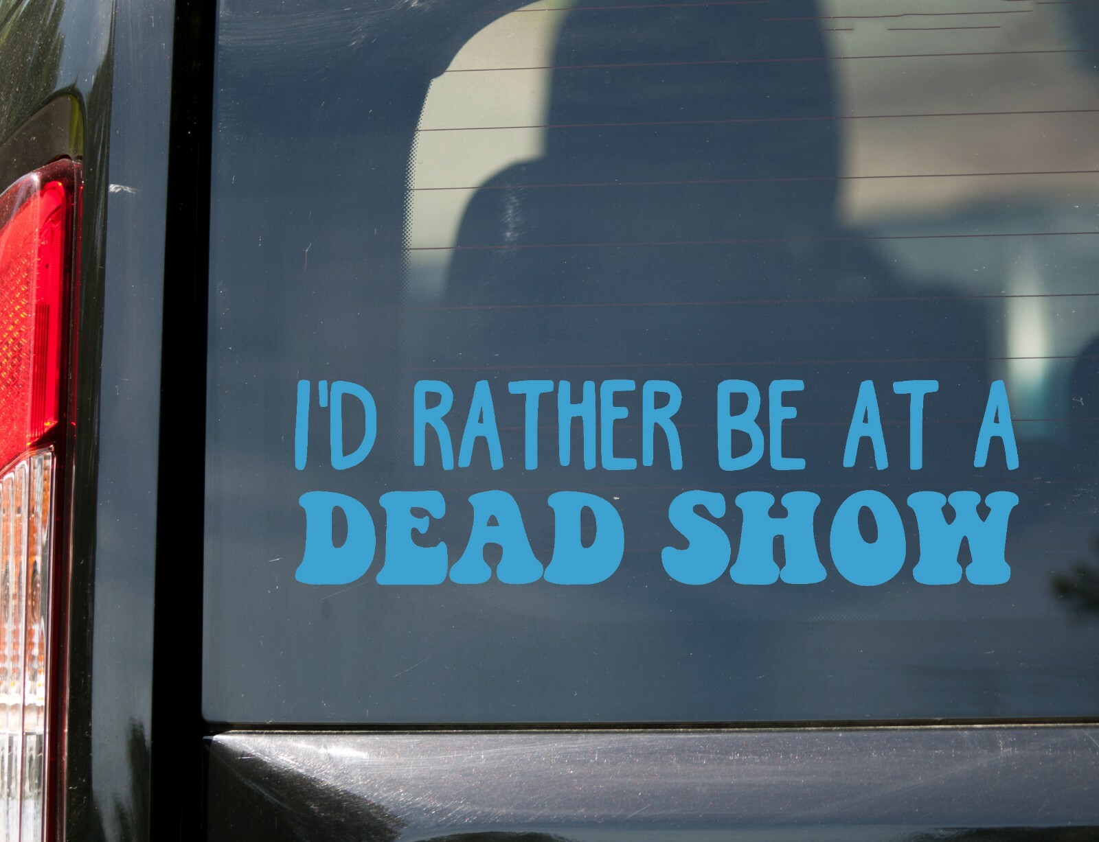 I'd Rather be at a Dead Show Vinyl Decal – Grateful Dead Jerry Garcia – Die Cut