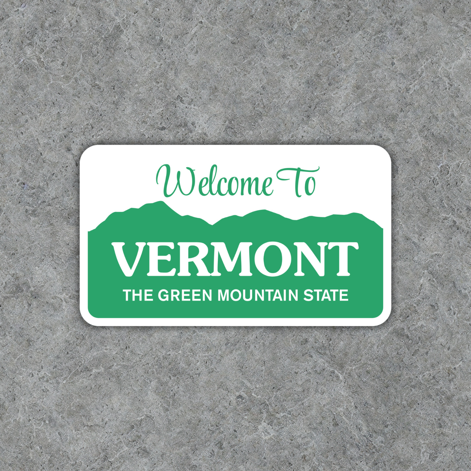 Welcome to Vermont Sticker The Green Mountain State Vinyl Waterproof Decal