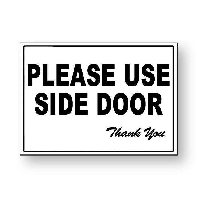 Please Use Side Door Thank You Metal Sign / Magnetic Sign / Decal Ms060