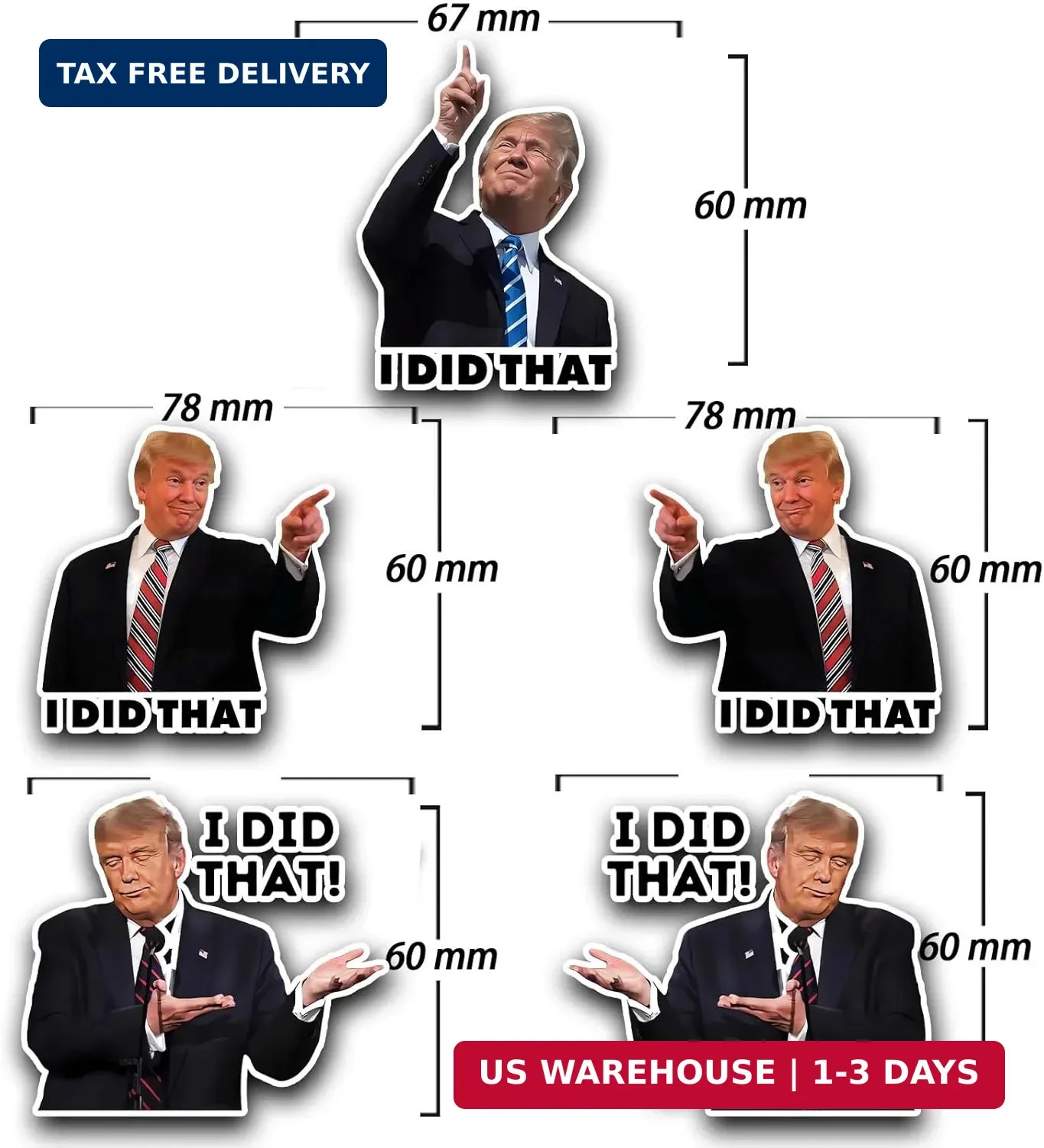 I Did that Trump Stickers, 100 Pcs Trump I Did that Stickers, Funny I Did that S