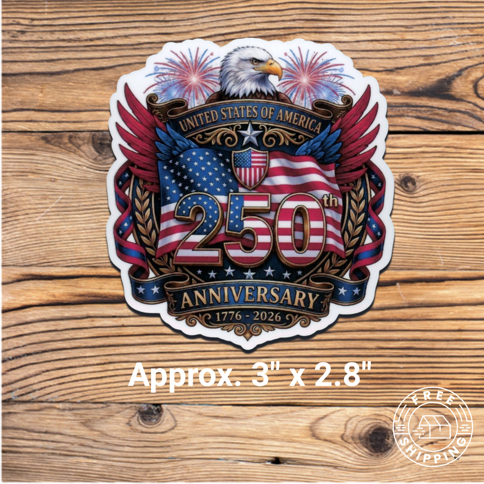 USA 250th Anniversary 1776-2026 America 250 Semiquincenten Sticker
