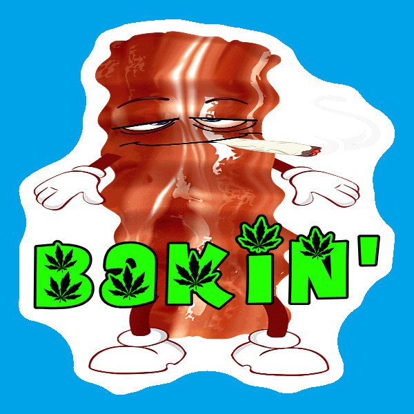 Bakin Bacon Sticker Weatherproof Vinyl UV Safe 420 Cannabis Marijuana Weed Dank