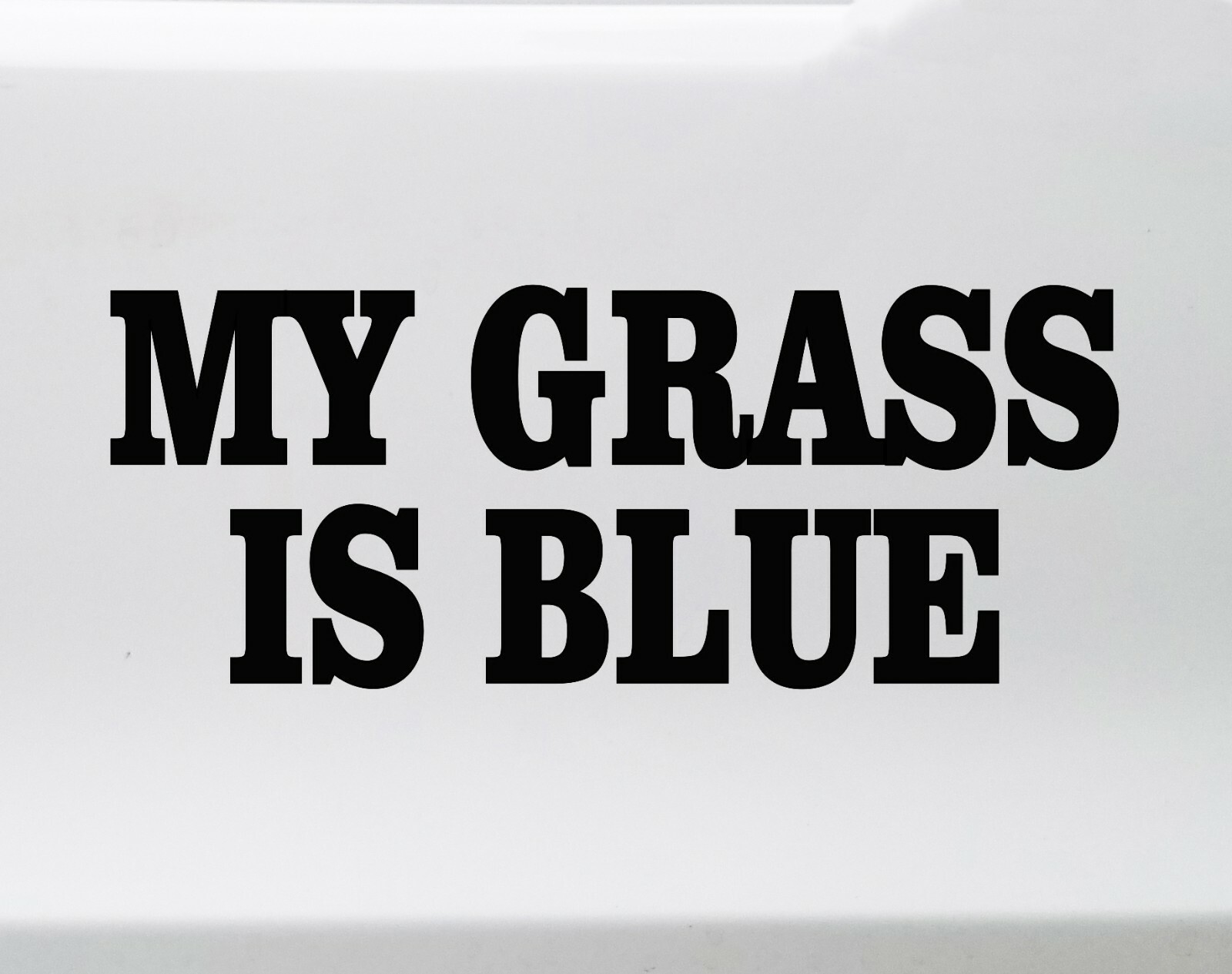 My Grass is Blue Vinyl Decal – Bluegrass Music Banjo Mandolin – Die Cut Sticker