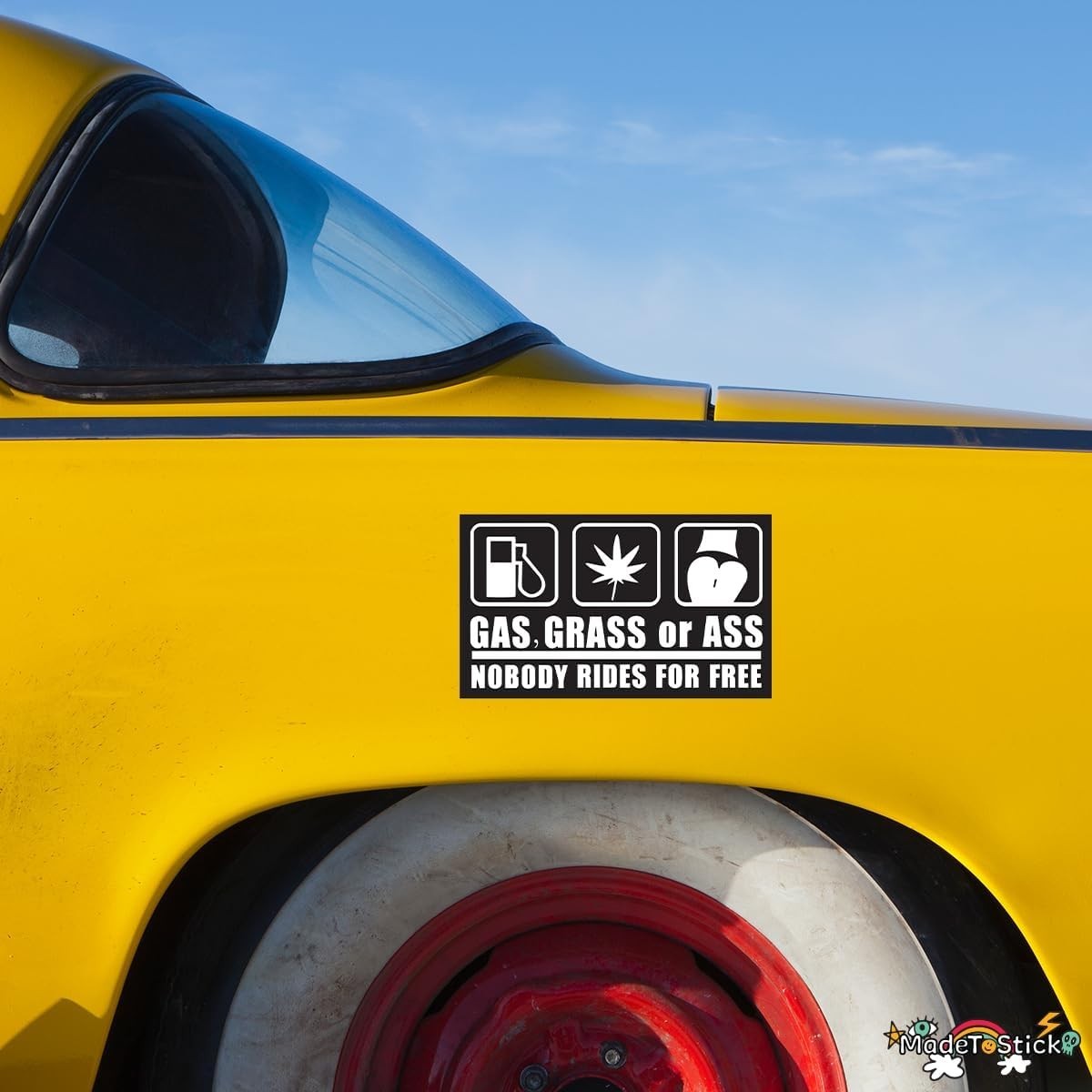 Funny Gas Grass or Ass Nobody Rides For Free Sticker Decal 7.4"x4.1"