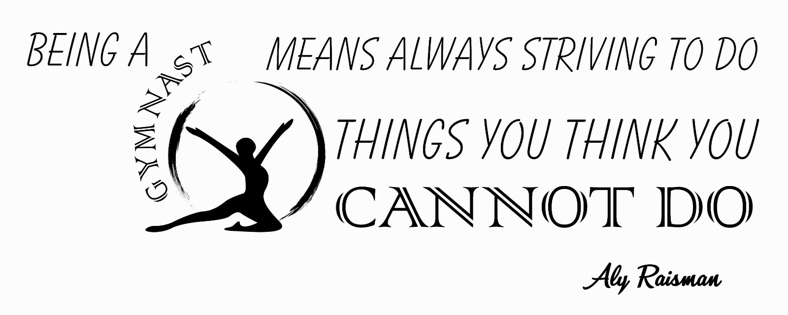 Ali Raisman Inspirational Gymnast Quotes Decal – Home Wall Decoration Sticker