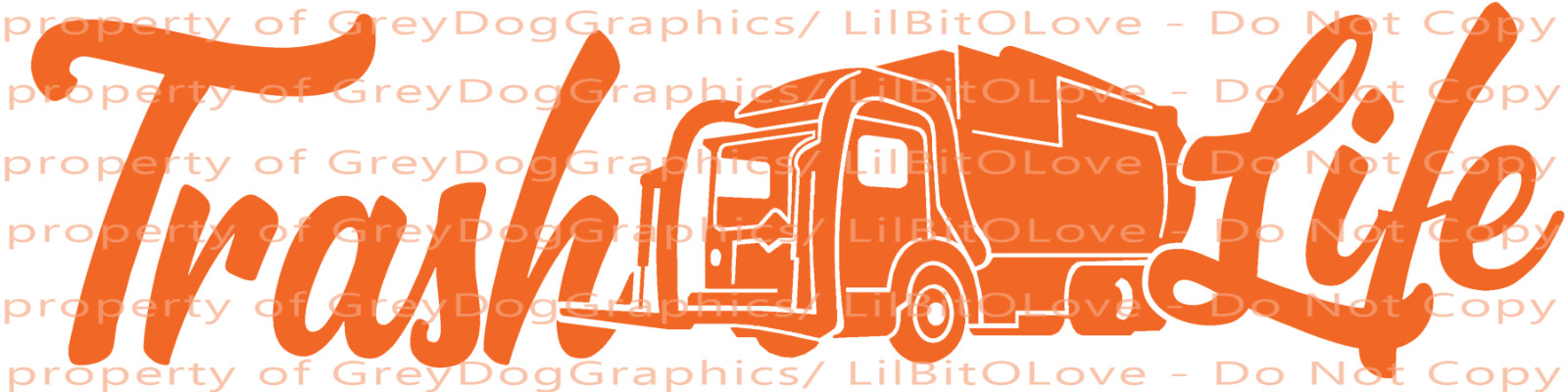 Trash Life Front Loading Loader Vinyl Decal Garbage Truck Man Sanitation
