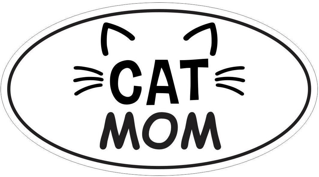 Cat Mom Oval Bumper Sticker or Helmet Sticker D7272 Laptop Cell Cat Kitten Kitty