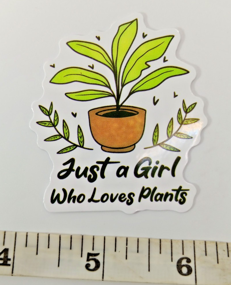 Plants-Garden-Just A Girl Who Loves-Vinyl Sticker-Decal-NWOT-Free Shipping!