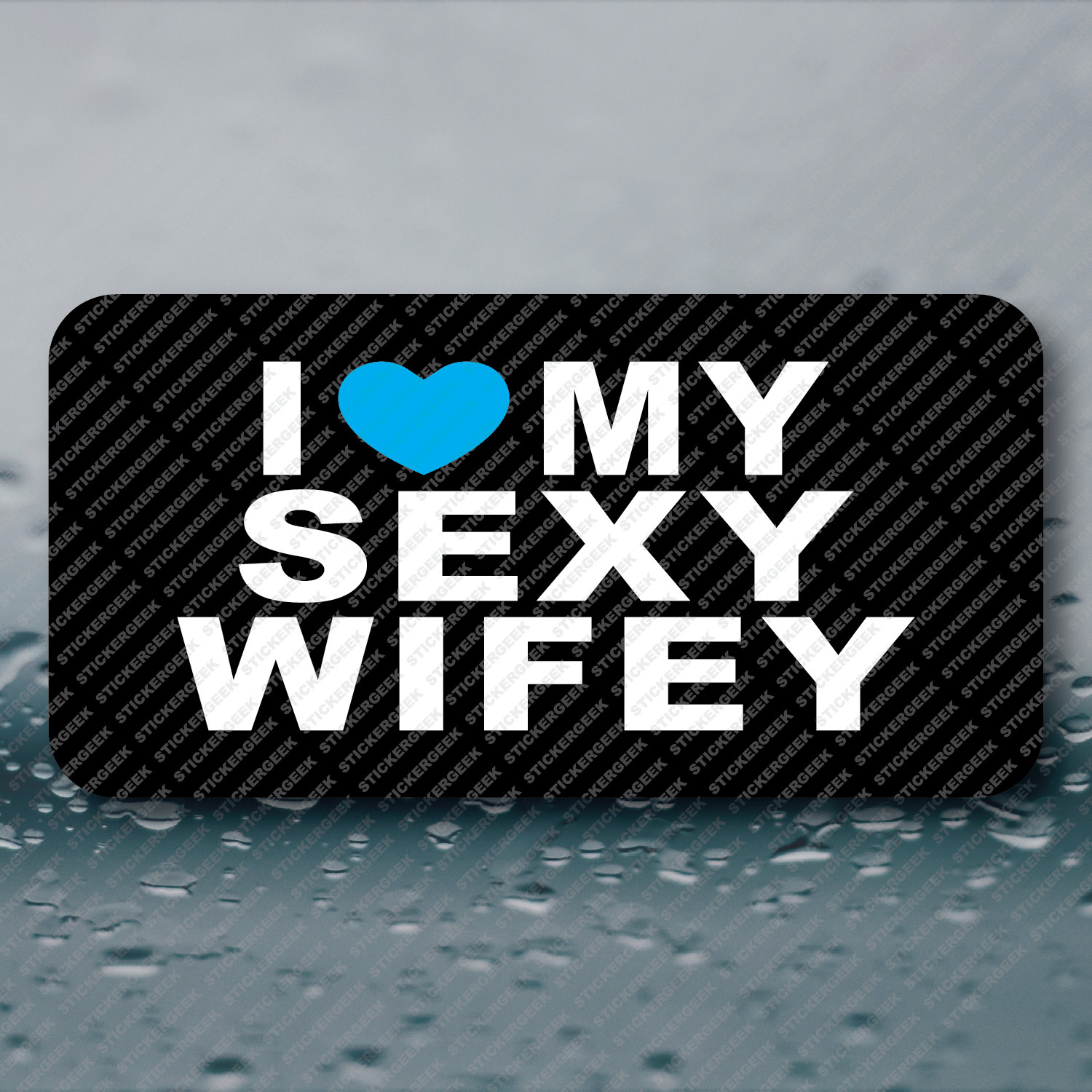 I Heart My Sexy Wifey Adult Humor Funny Hard Hat Helmet Joke Gag Prank Sticker
