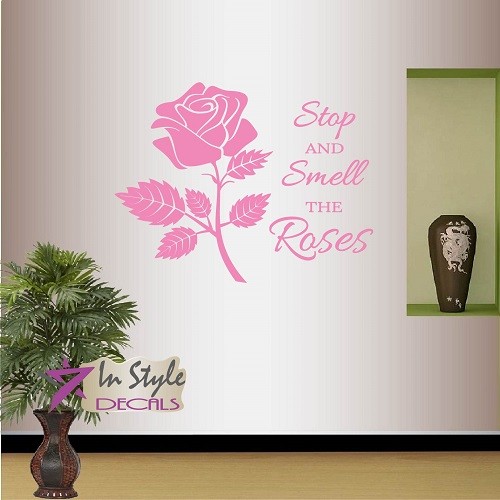 Vinyl Decal Stop and Smell Roses Phrase Rose Flower Any Room Wall Sticker 449