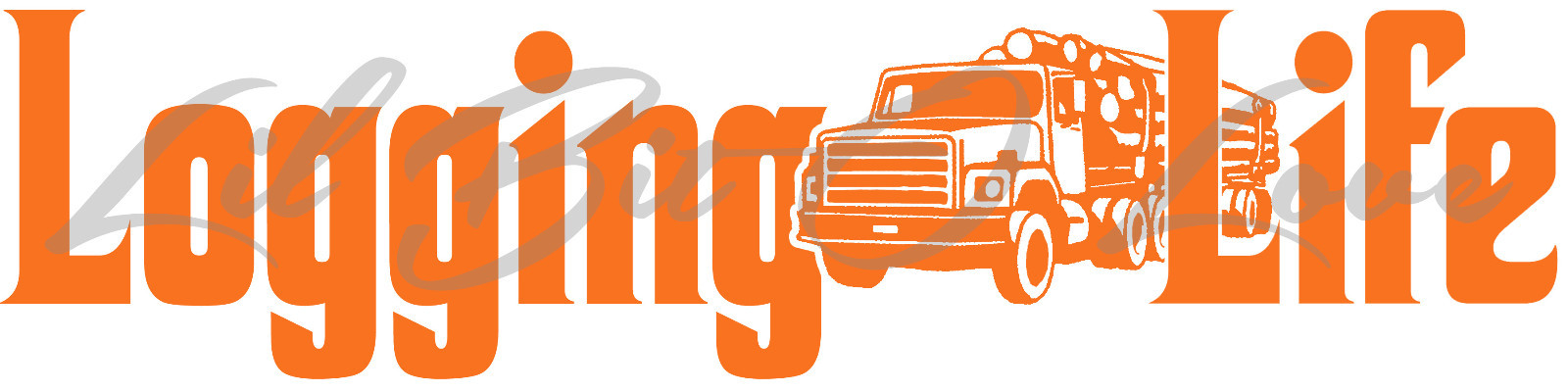LOGGING LIFE 22.5 X 5.6 VINYL DECAL LOG TRUCK LOGGER STICKER TIMBER TREES CAR
