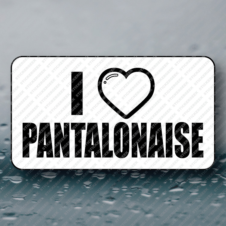 I HEART PANTALONAISE Adult Humor Funny Prank Joke Gag Sticker 25-250pcs