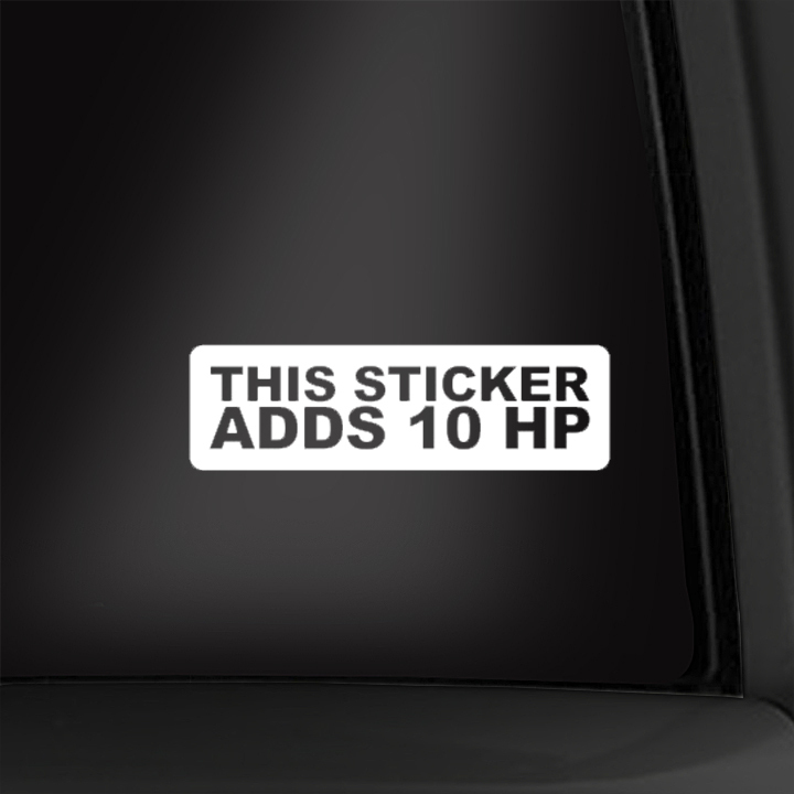 This Sticker Adds 10 HP 7 Inch Vinyl Decal Auto Sticker Multiple Colors Avail