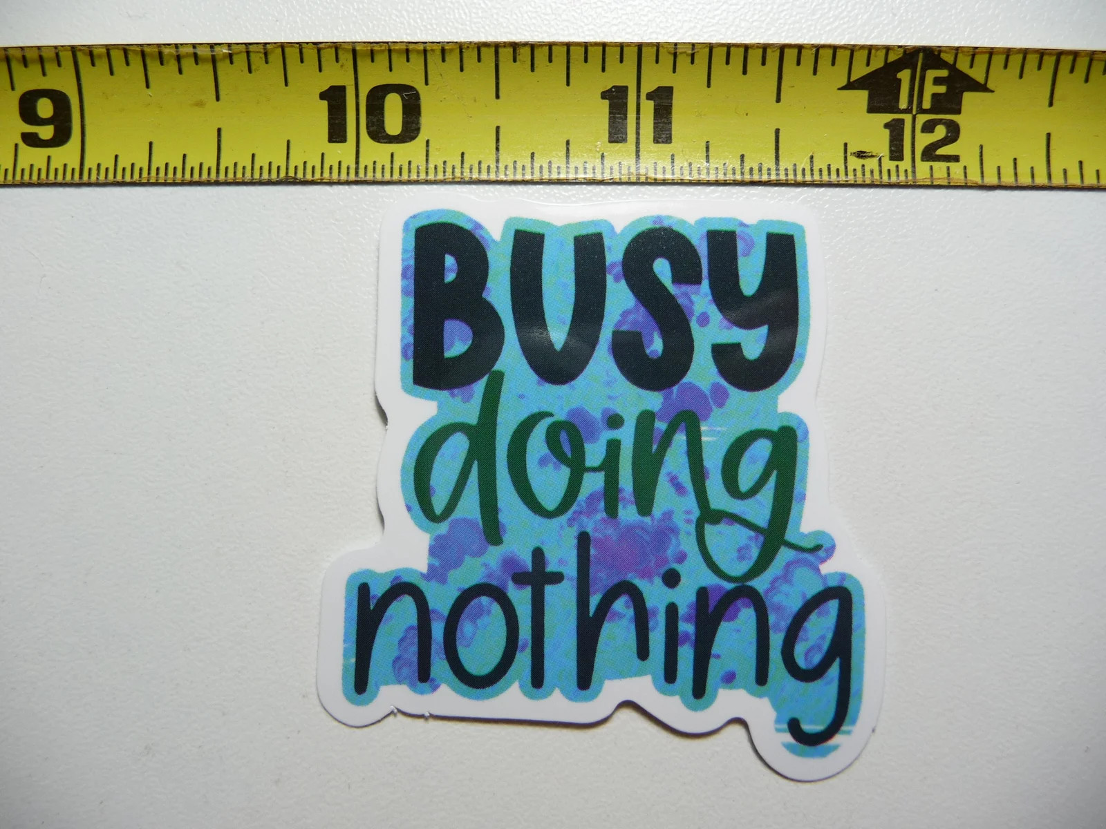 BUSY DOING NOTHING SMALL STICKER DECAL FUNNY SAYING SNARKY SARCASTIC