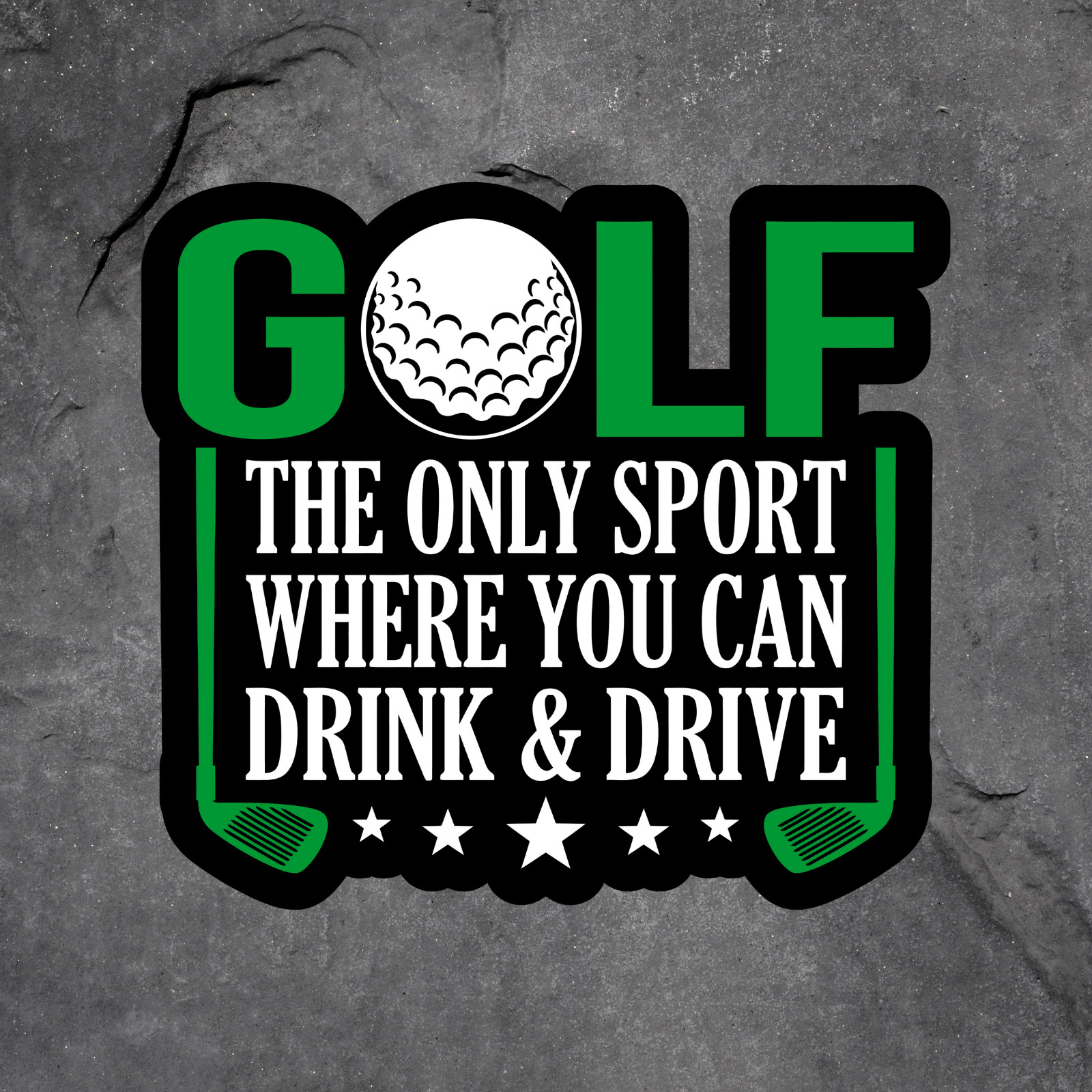 Golf sticker vinyl decal the only sport where you can drink and drive design