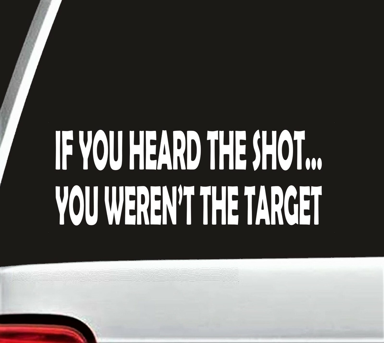 If You Heard The Shot Decal Sticker Designated Marksman Military Sniper