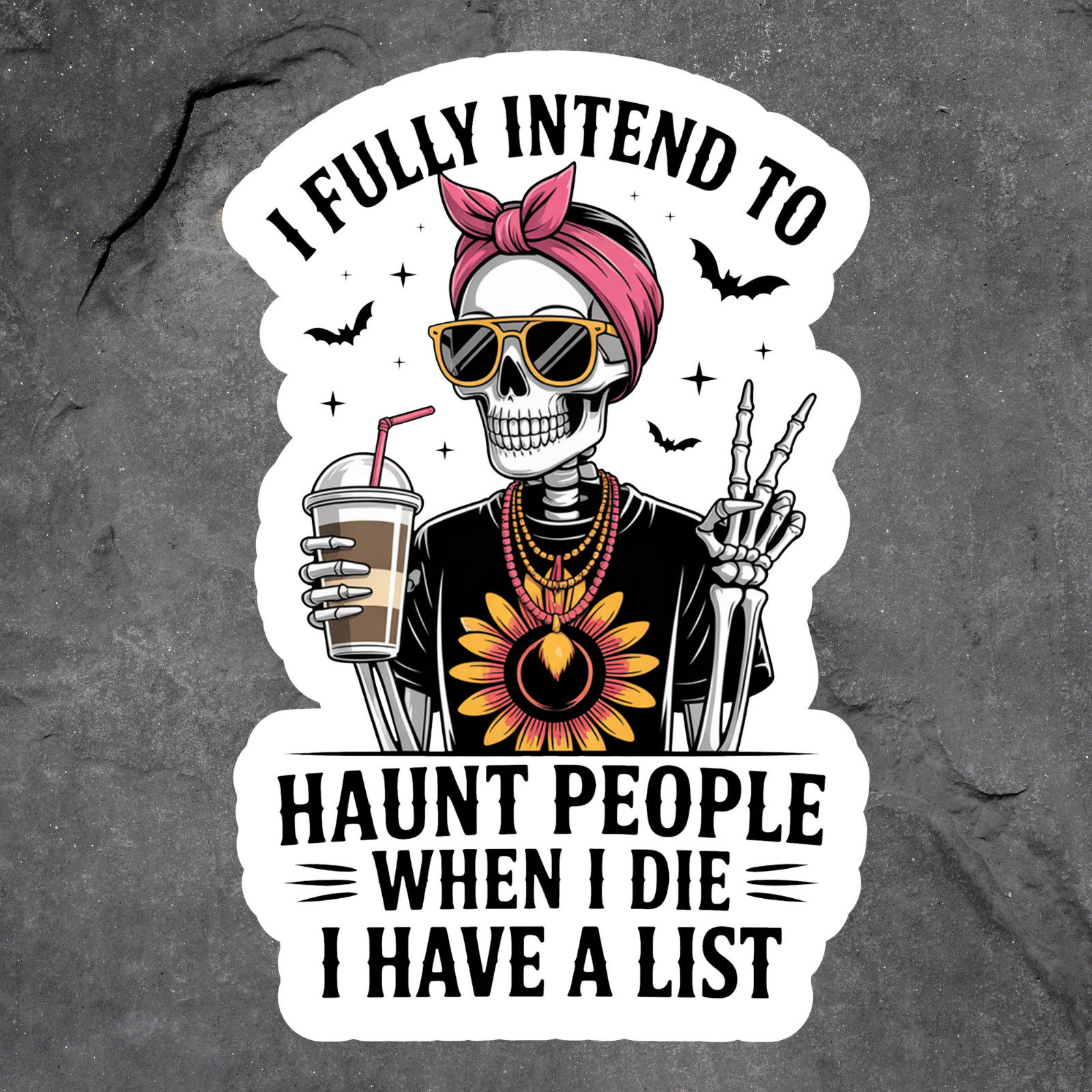 Skeleton sticker vinyl decal haunt people when I die halloween coffee list