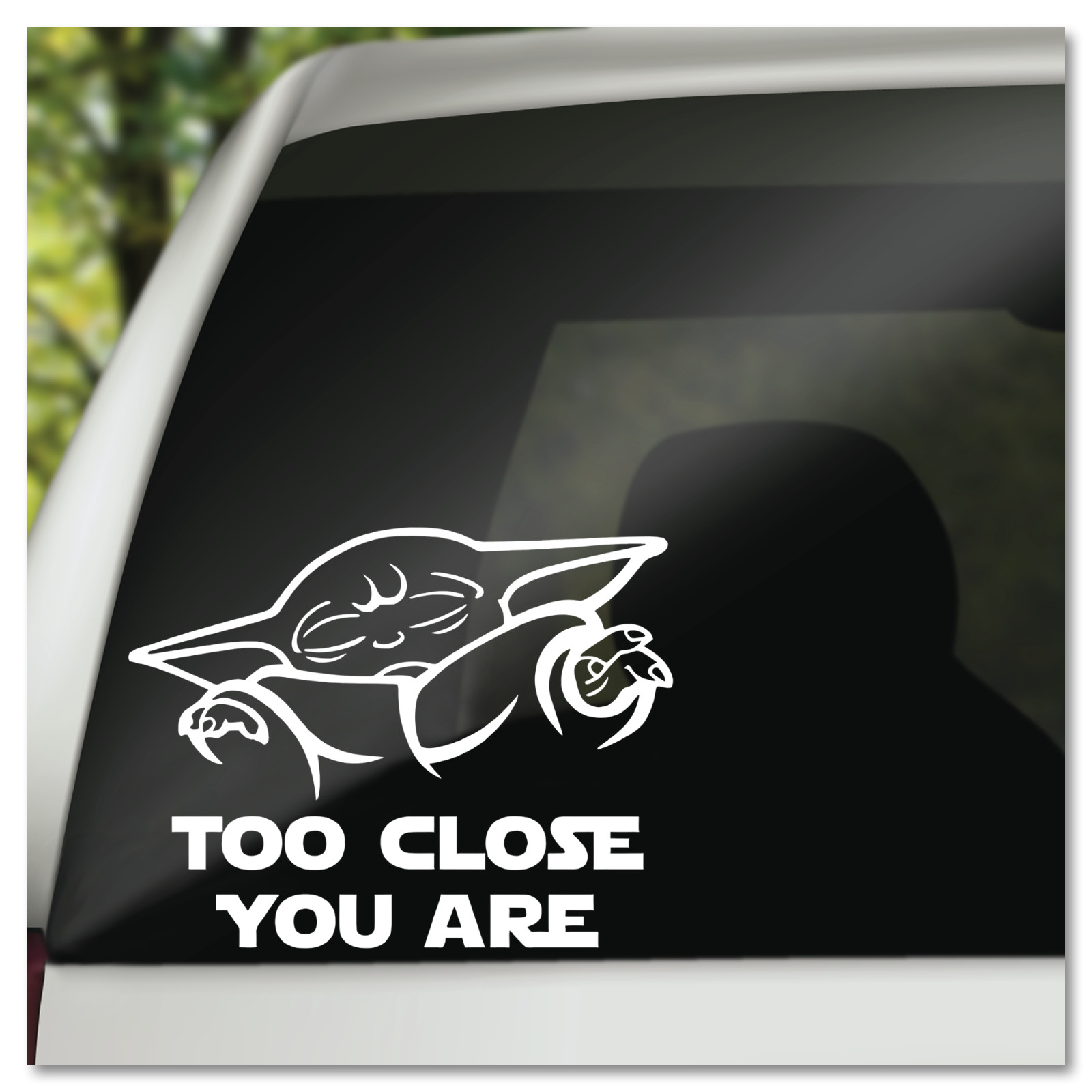 6" Grogru Too Close You Are Baby Yoda Star Wars Mandalorian Vinyl Decal Sticker