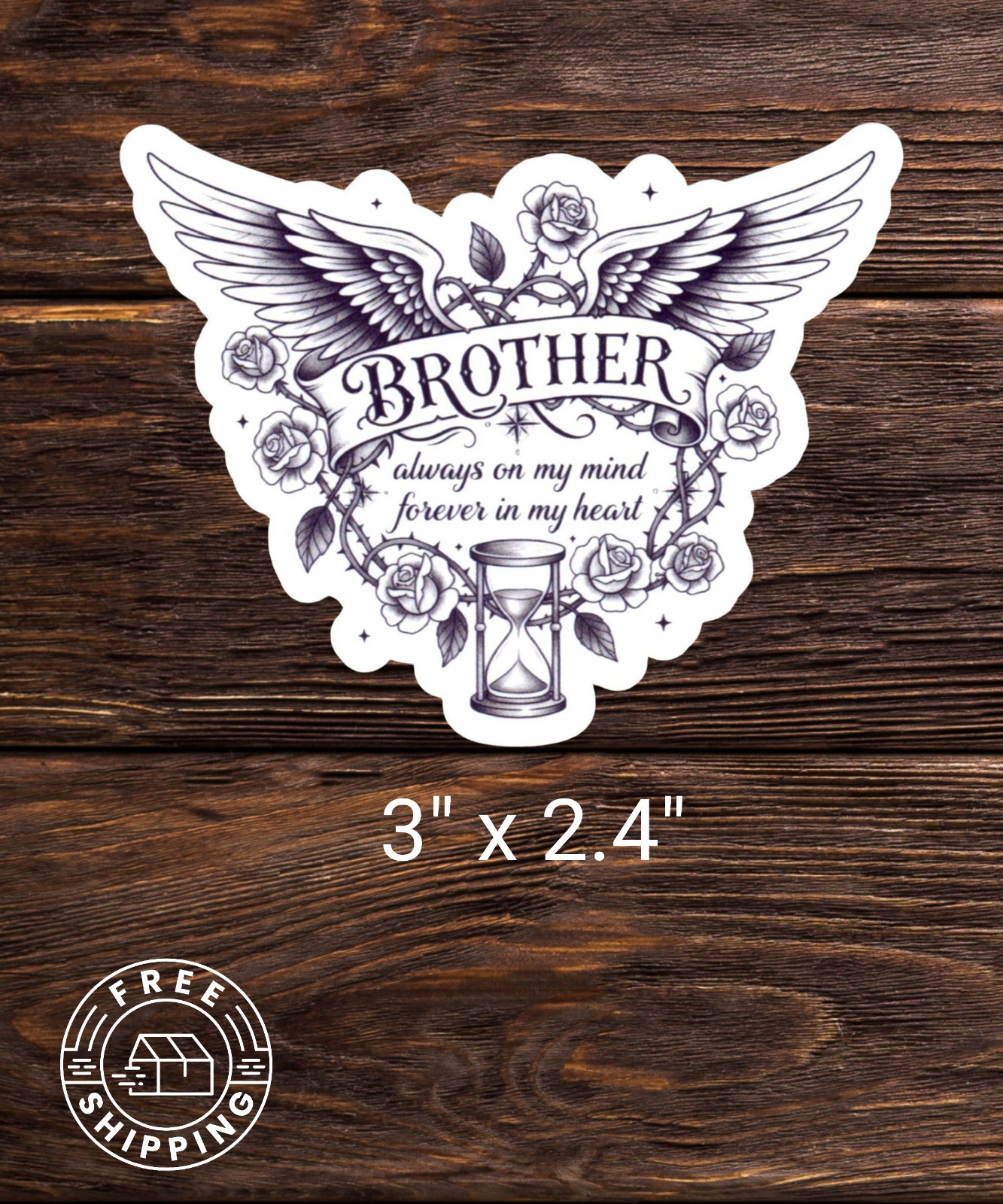 In Memory of Brother Vinyl Sticker "Always On My Mind Forever In My Heart"