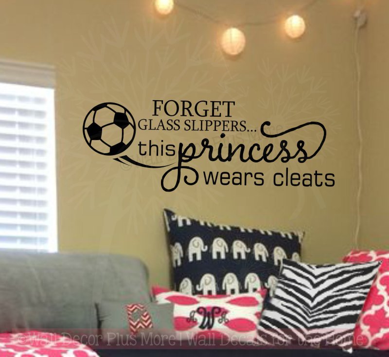 This Princess Wears Cleats Soccer Wall Decals Vinyl Letters Art Girl Decor Quote