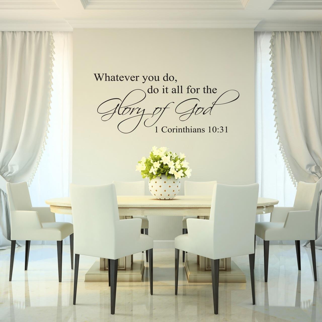 1 Corinthians 10:31, Whatever you..Glory of God Vinyl Wall Decal