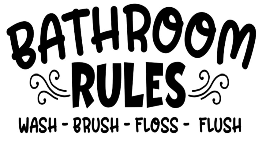 Restroom Bathroom Rule Wall Wash Brush Floss Flush Vinyl Outdoor Sticker decal