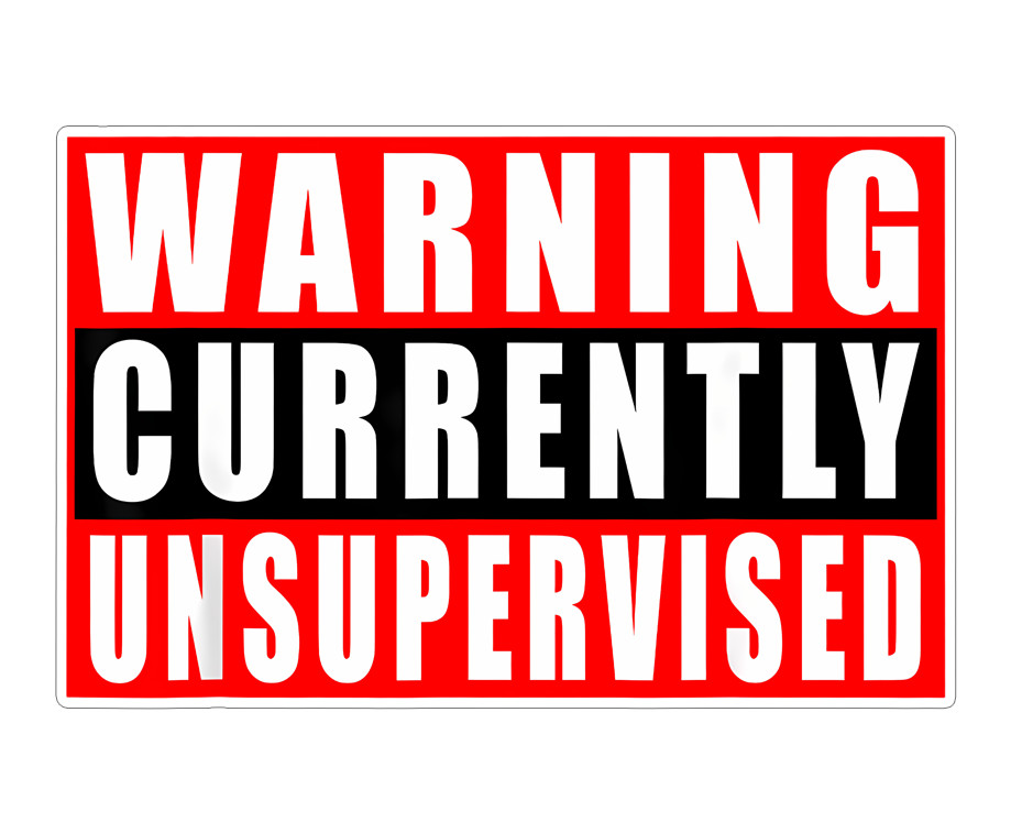 Funny Warning Sticker Currently Unsupervised Decal Hard Hat Toolbox Helmet Joke