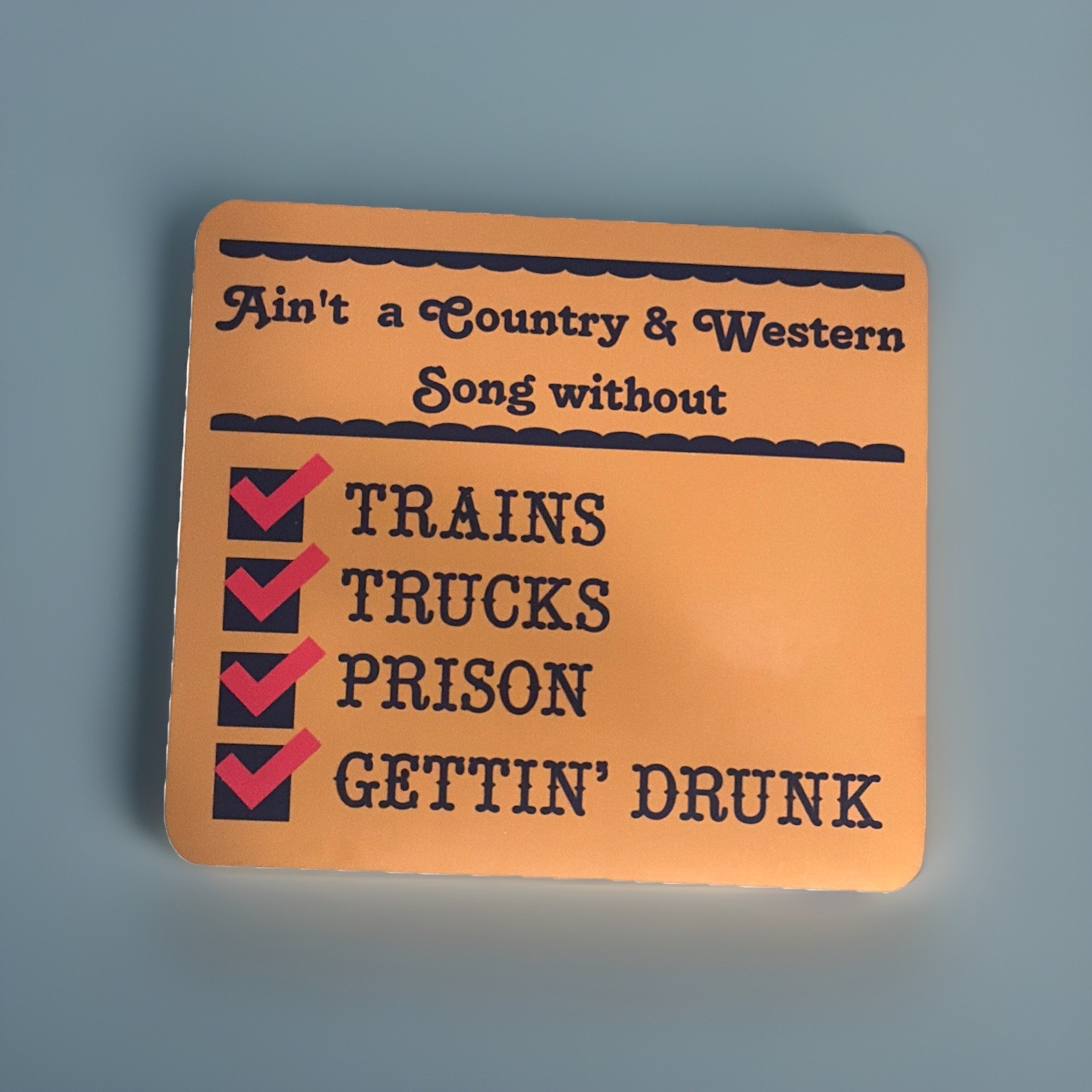Country Western Sticker Music Trains Trucks Prison Gettin’ Drunk David Allan Coe