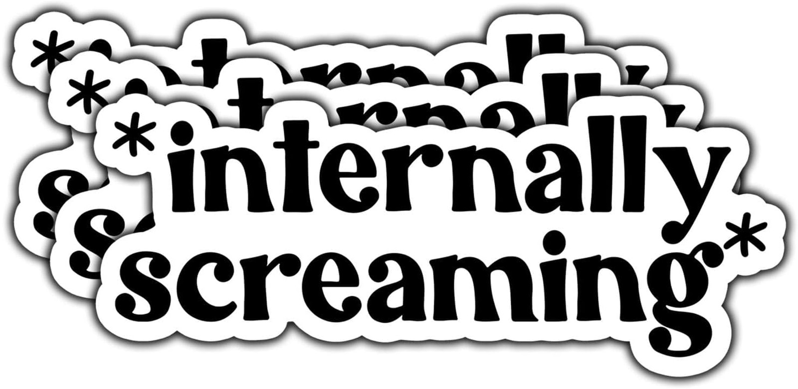 (3Pcs) Internally Screaming Sticker Funny Cute Meme Mental Health Humor Gift Wat