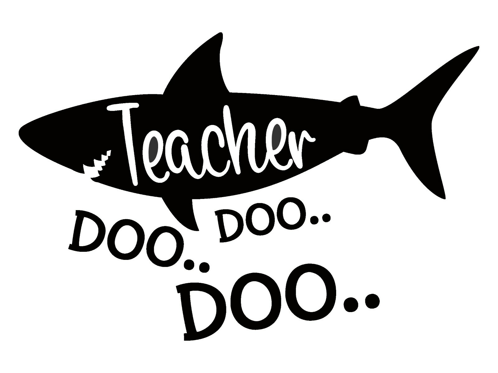 Any Color Teacher Shark Doo Doo Doo Decal Sticker for car cup Teaching