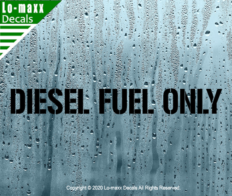 Diesel fuel Only Military Stencil Font Superior High Quality Die Cut Vinyl Decal