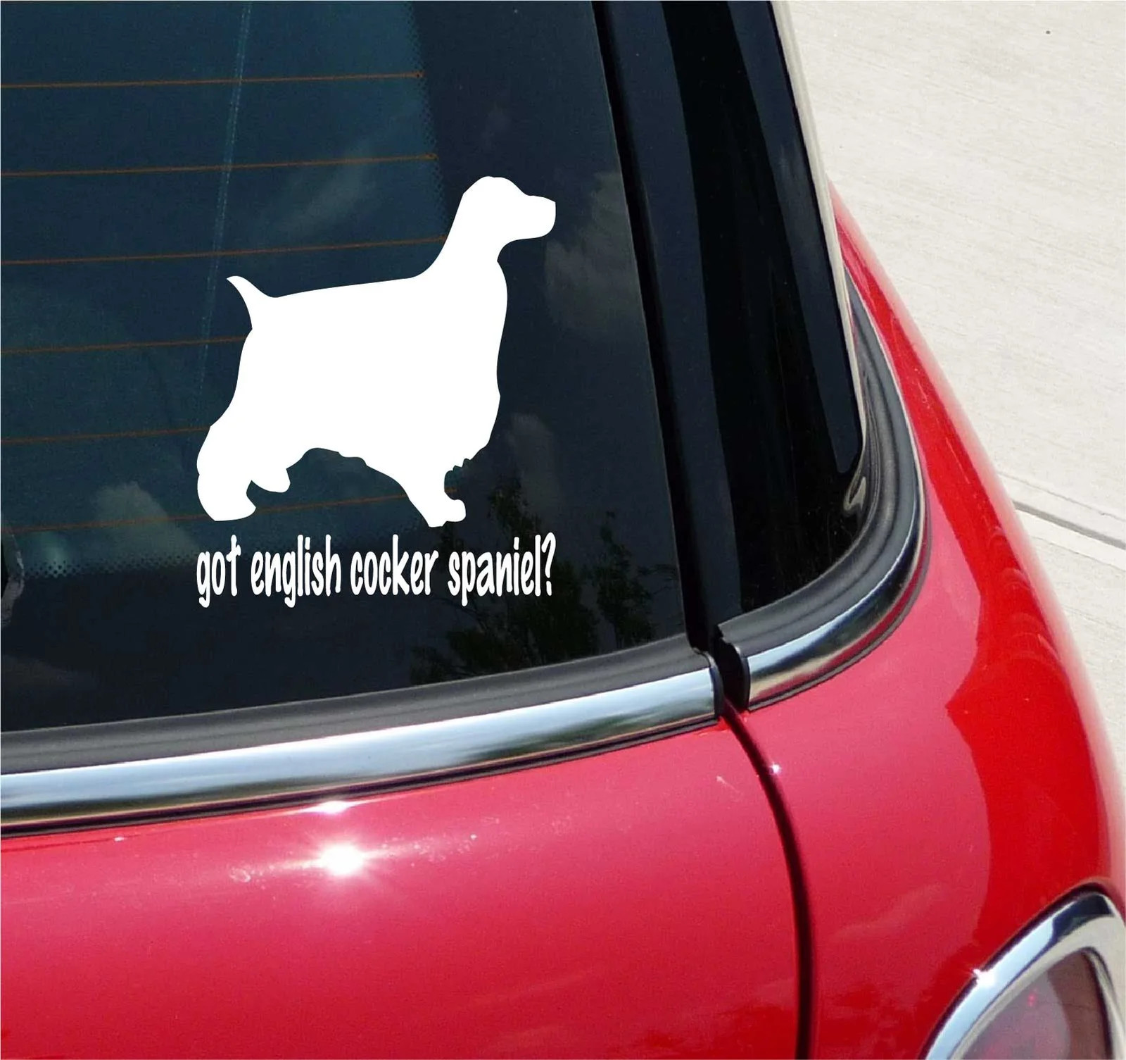 GOT ENGLISH COCKER SPANIEL? SPANIEL DOG GRAPHIC DECAL STICKER ART CAR WALL DECOR